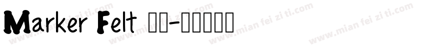 Marker Felt 瘦体字体转换